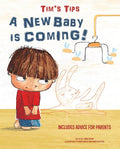 Tim's Tips: A New Baby is Coming!