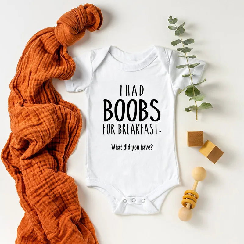 “I Had Boobs for Breakfast, What Did You Have?” Funny Baby Girl Romper – Newborn Baby Boy Clothes Jumpsuit