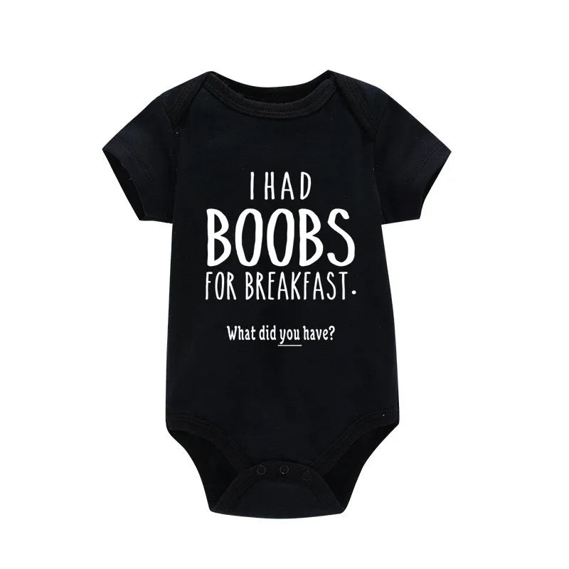“I Had Boobs for Breakfast, What Did You Have?” Funny Baby Girl Romper – Newborn Baby Boy Clothes Jumpsuit