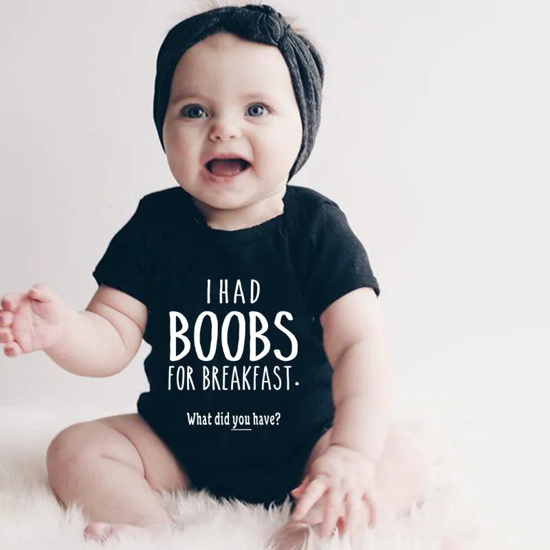 “I Had Boobs for Breakfast, What Did You Have?” Funny Baby Girl Romper – Newborn Baby Boy Clothes Jumpsuit