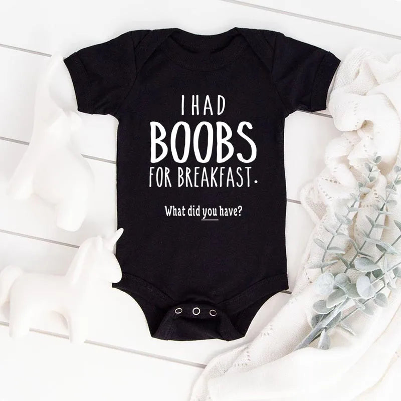 “I Had Boobs for Breakfast, What Did You Have?” Funny Baby Girl Romper – Newborn Baby Boy Clothes Jumpsuit