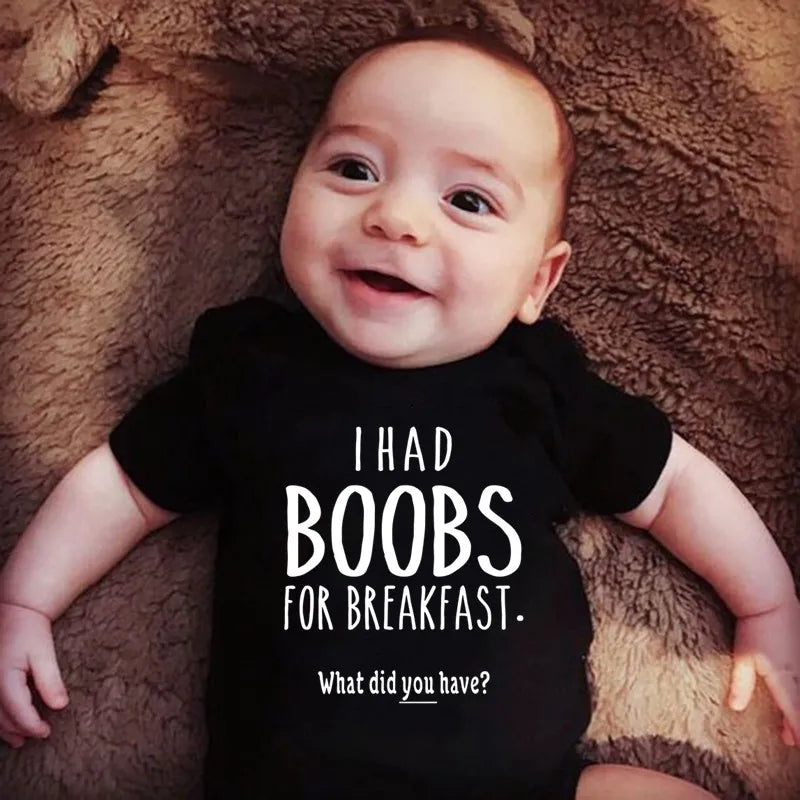 “I Had Boobs for Breakfast, What Did You Have?” Funny Baby Girl Romper – Newborn Baby Boy Clothes Jumpsuit