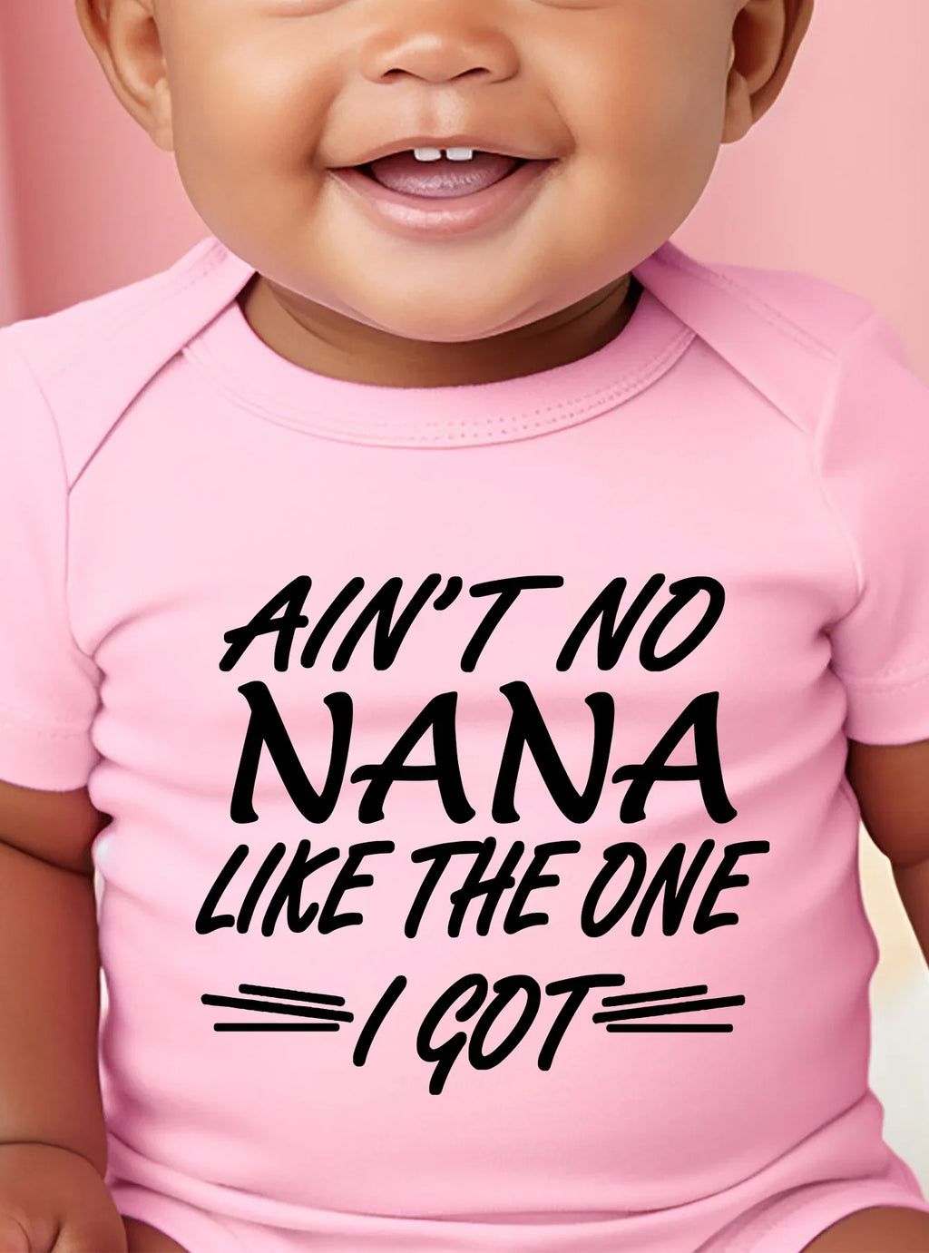 “Ain’t No Nana Like the One I Got” – Cute Baby Bodysuit, Short-Sleeve Infant Romper for Boys & Girls, Adorable Toddler Outfit
